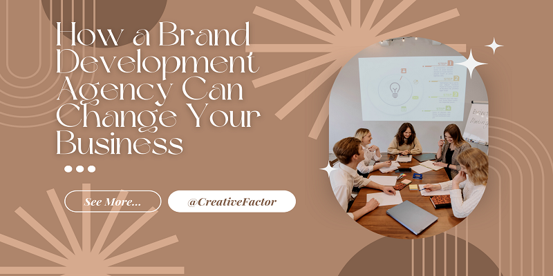 The Big Lie About Branding: How a Brand Development Agency Can Change Your Business