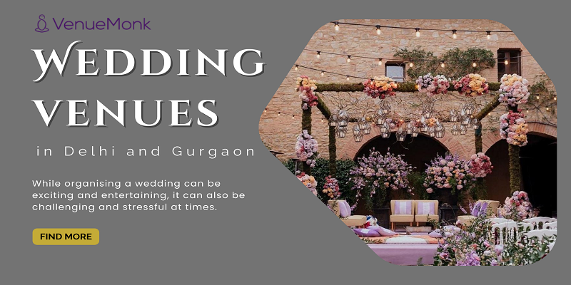 Top 15 Wedding venues in Delhi and Gurgaon with Prices, Reviews