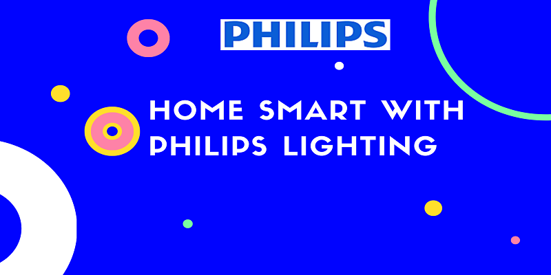 2 Best Ideas to Make your Home Smart with Philips Lighting