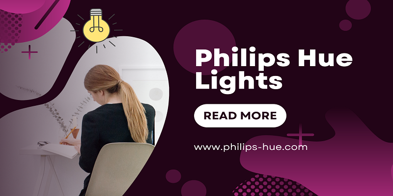  All about Philips Hue Lights and how can it Improve your Mood