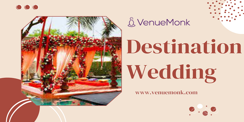 Plan Your Destination Wedding In Delhi With These 8 Steps