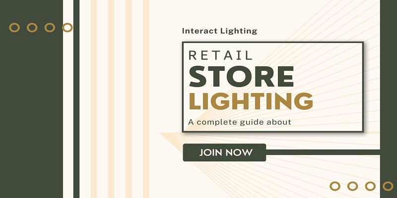  A complete guide about retail store lighting