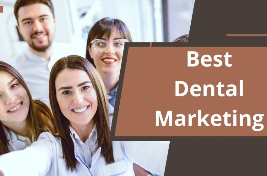  Dental Marketing Improves Online Presence of your Dental Clinic