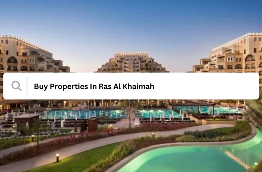  Investing Abroad: Why You Must Consider Having a Second Home in Ras Al Khaimah