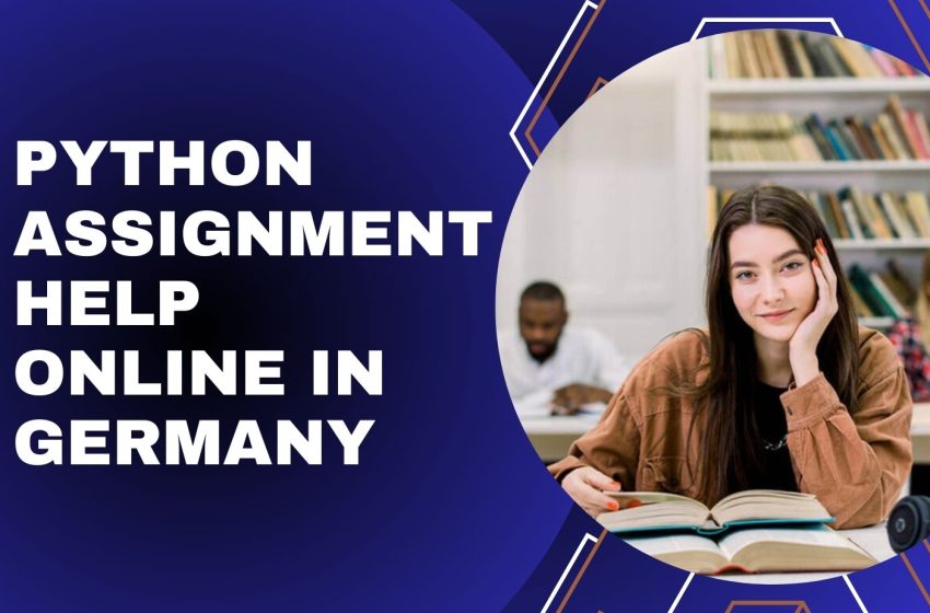  Python Assignment Help Online in Germany