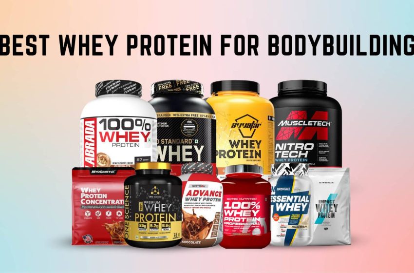  5 Best Whey Protein in India: Fueling Your Gains