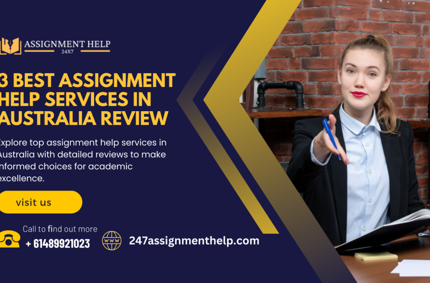  3 Best Assignment Help Services in Australia Review