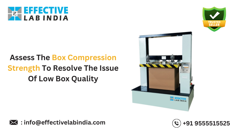  Assess The Box Compression Strength To Resolve The Issue Of Low Box Quality