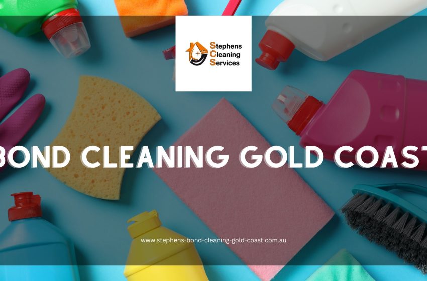  The Importance of Professional Bond Cleaning in Gold Coast: Insights
