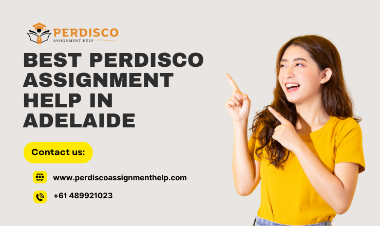  Best Trusted Source for Perdisco Assignment Help in Adelaide