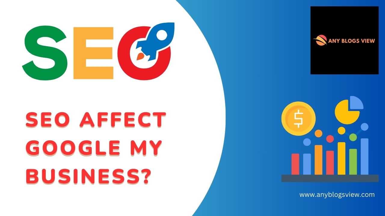 5 Reasons: Does website SEO affect Google My Business?