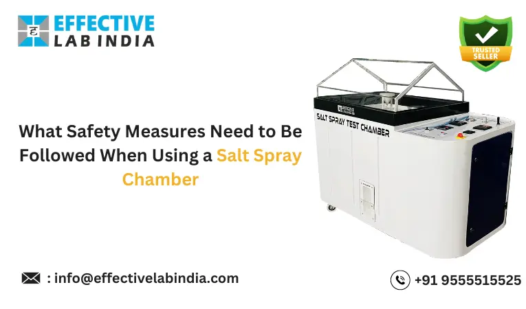  What Safety Measures Need to Be Followed When Using a Salt Spray Chamber?