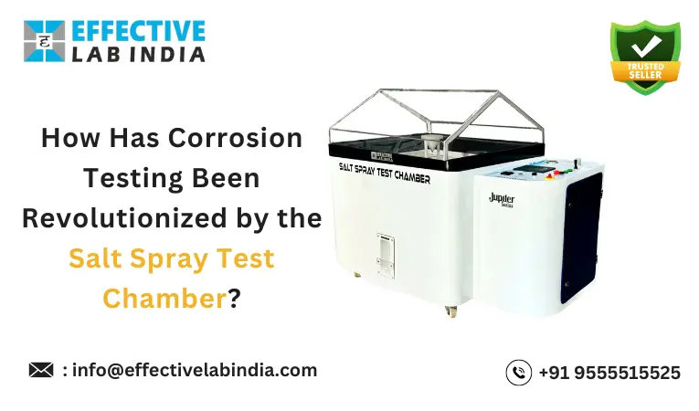  How Has Corrosion Testing Been Revolutionized by the Salt Spray Test Chamber?