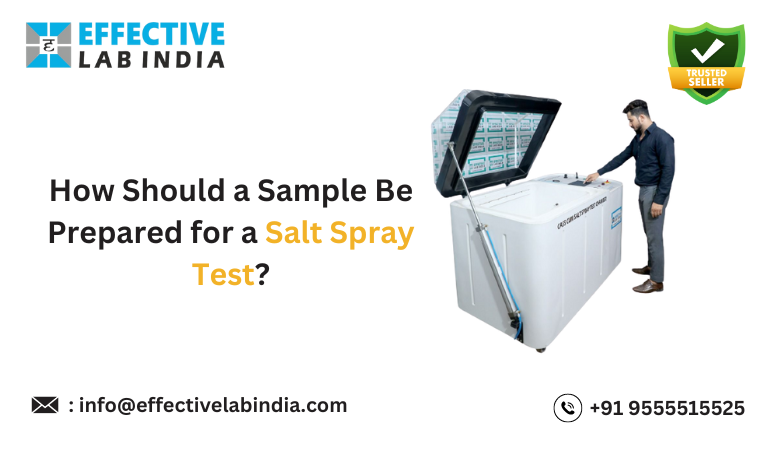  How Should a Sample Be Prepared for a Salt Spray Test?