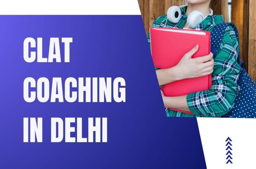  Bst Competitive Classes for CLAT Preparation in Delhi