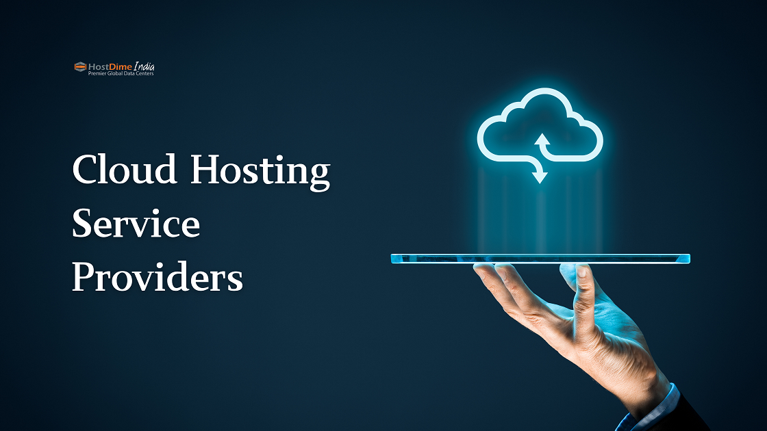 Top Cloud Hosting Service Providers in 2024