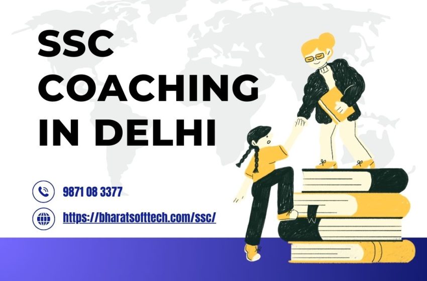  SSC Coaching in Delhi – Your Path to Success