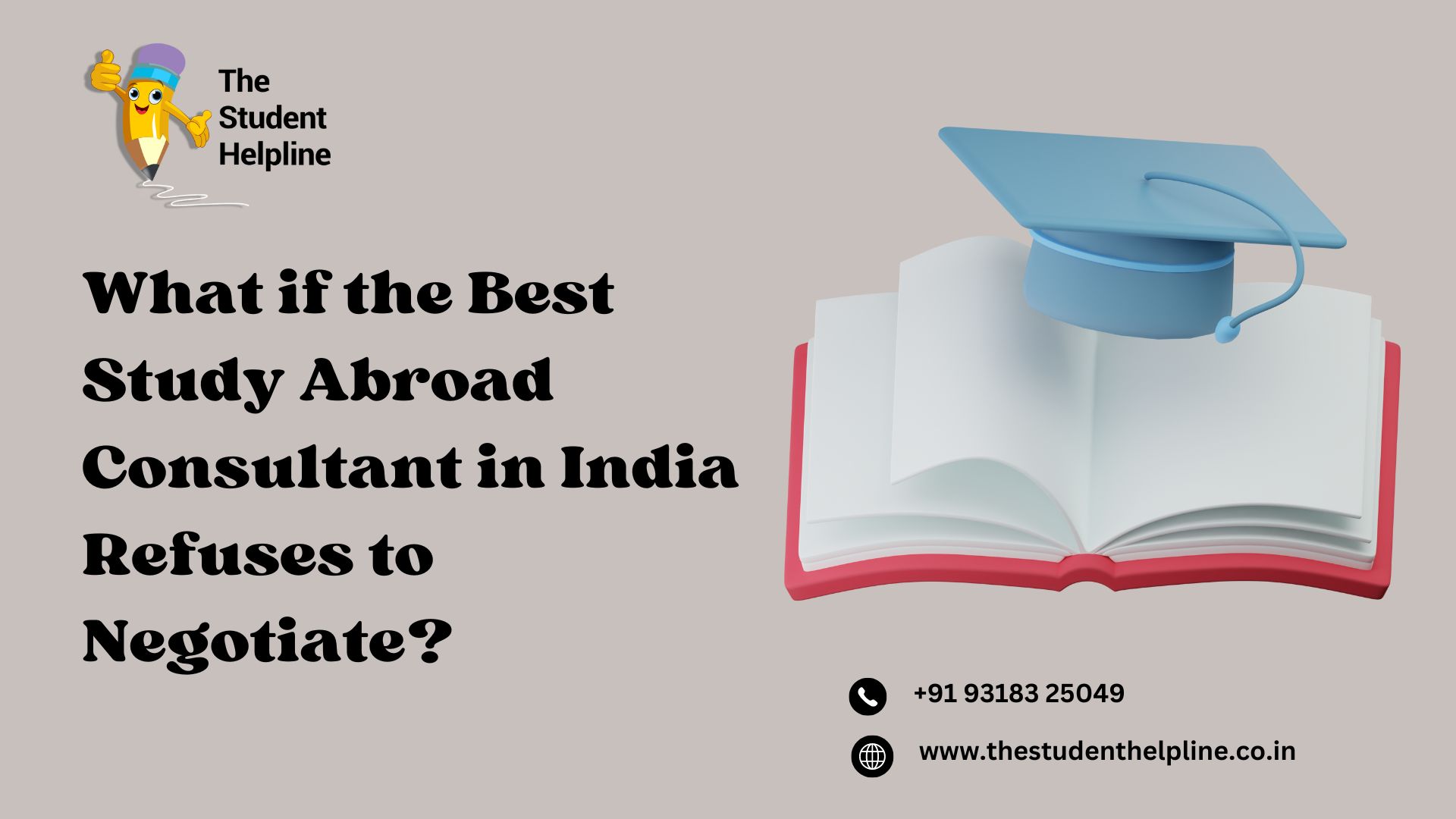 What if the Best Study Abroad Consultant in India Refuses to Negotiate?