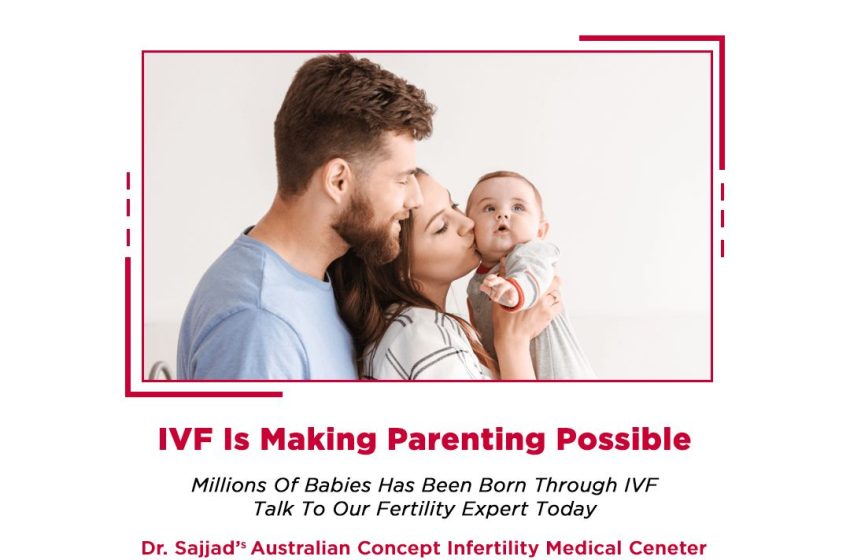  Best IVF Center of Pakistan: Australian Concept Infertility Medical Center