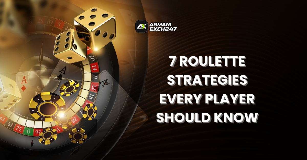 7 Roulette Strategies Every Player Should Know