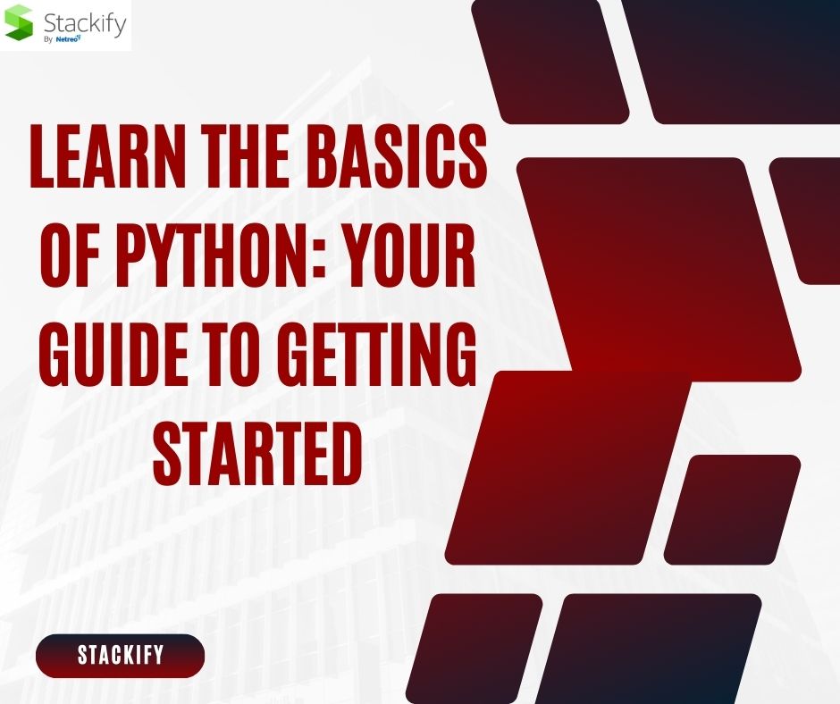 Learn the Basics of Python: Your Guide to Getting Started