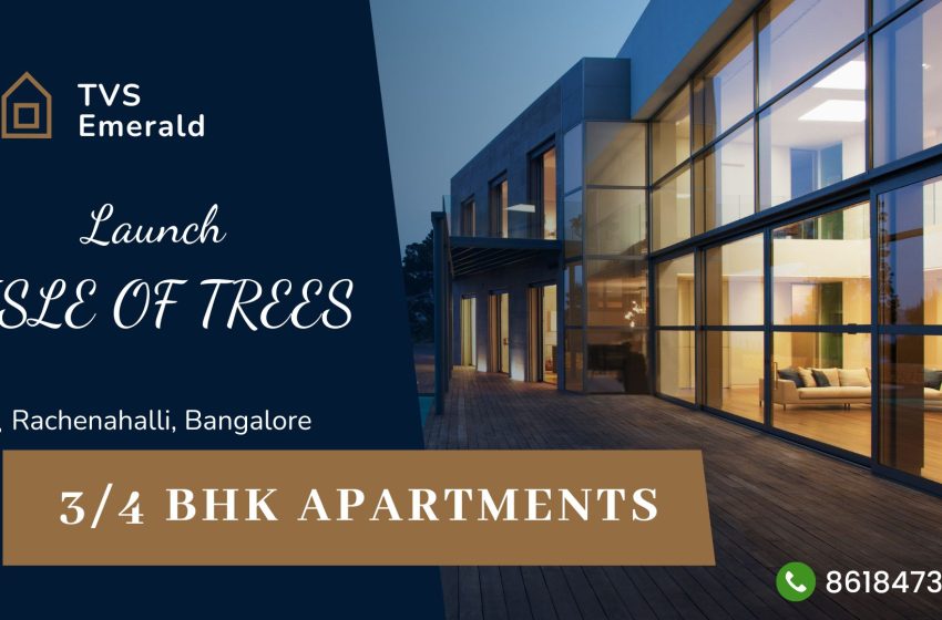  Discover the Serenity of Urban Living at TVS Isle of Trees, Bangalore