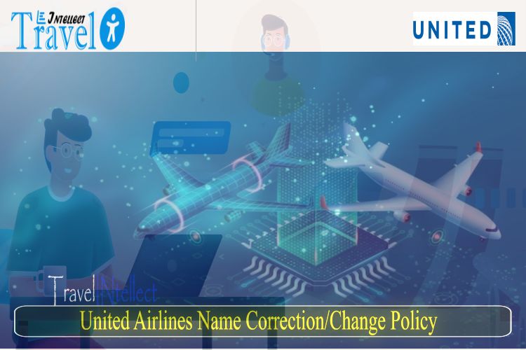  United Airlines Name Change Policy & Fee