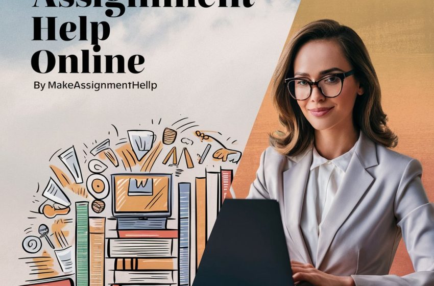  Comprehensive Guide to Online Assignment Help: Economics and Psychology Assistance by MakeAssignmentHelp