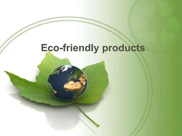  The Benefits of Switching to Eco-Friendly Products in Your Daily Life