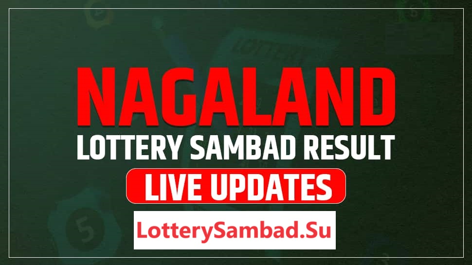 Lottery Sambad | Nagaland State Lottery Sambad Result Today