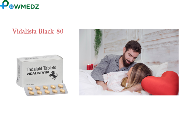  Vidalista 80 mg Black tablets | 20% OFF | At Powmedz