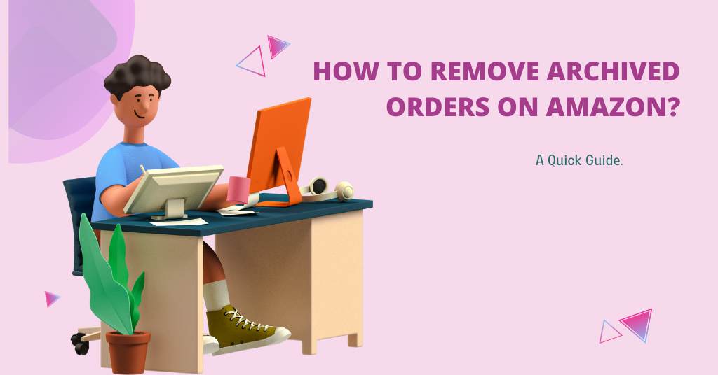 How To Delete Archived Orders on Amazon