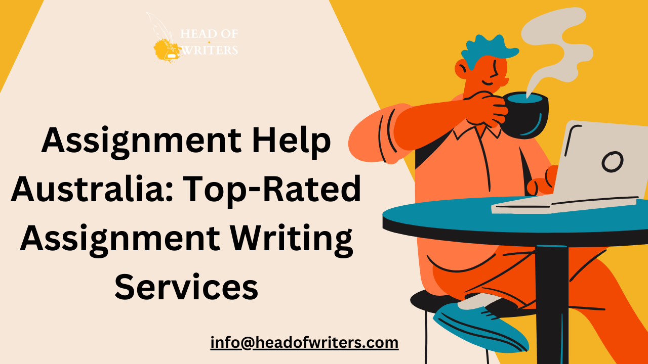 Assignment Help Australia: Top-Rated Assignment Writing Services