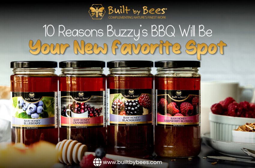  10 Reasons Buzzy’s BBQ Will Be Your New Favorite Spot