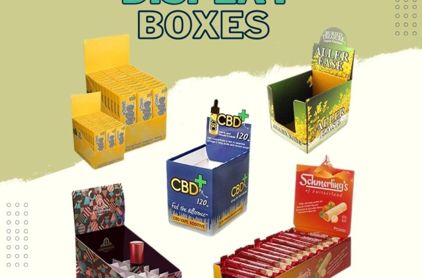  The Value of Display Packaging Boxes