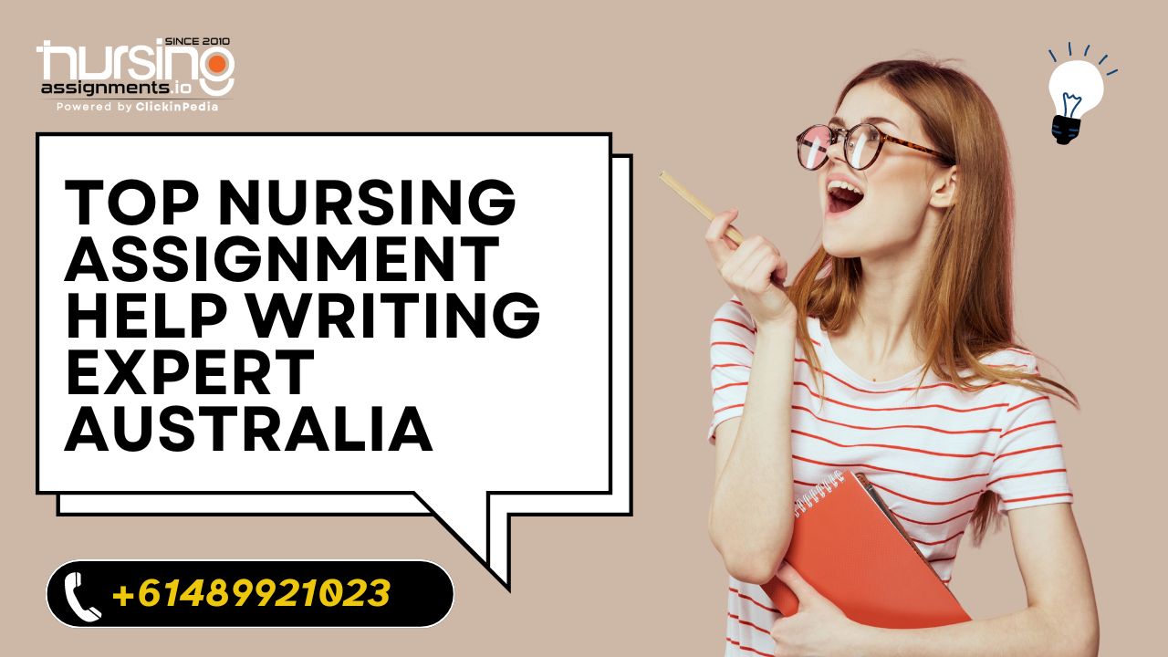 Top Nursing Assignment Help Writing Expert Australia