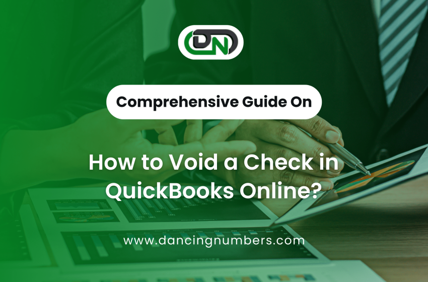  A Complete Guide to Voiding a Check in QuickBooks Online