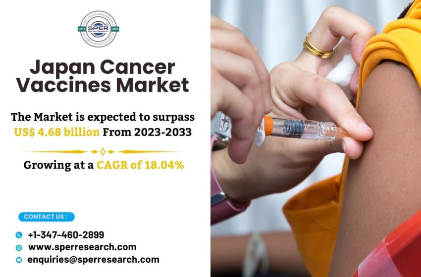  Japan Cancer Vaccines Market Size, Growth Drivers, and Future Trends – SPER Market Research