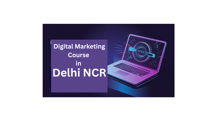  Digital Marketing Course in Delhi NCR