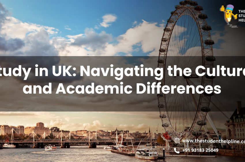  Study in UK: Bridging Cultural and Academic Differences