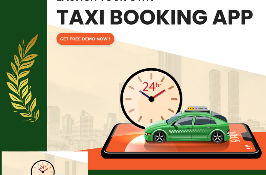  Building a Successful Taxi Booking App Development : Key Considerations for the USA and UAE Markets