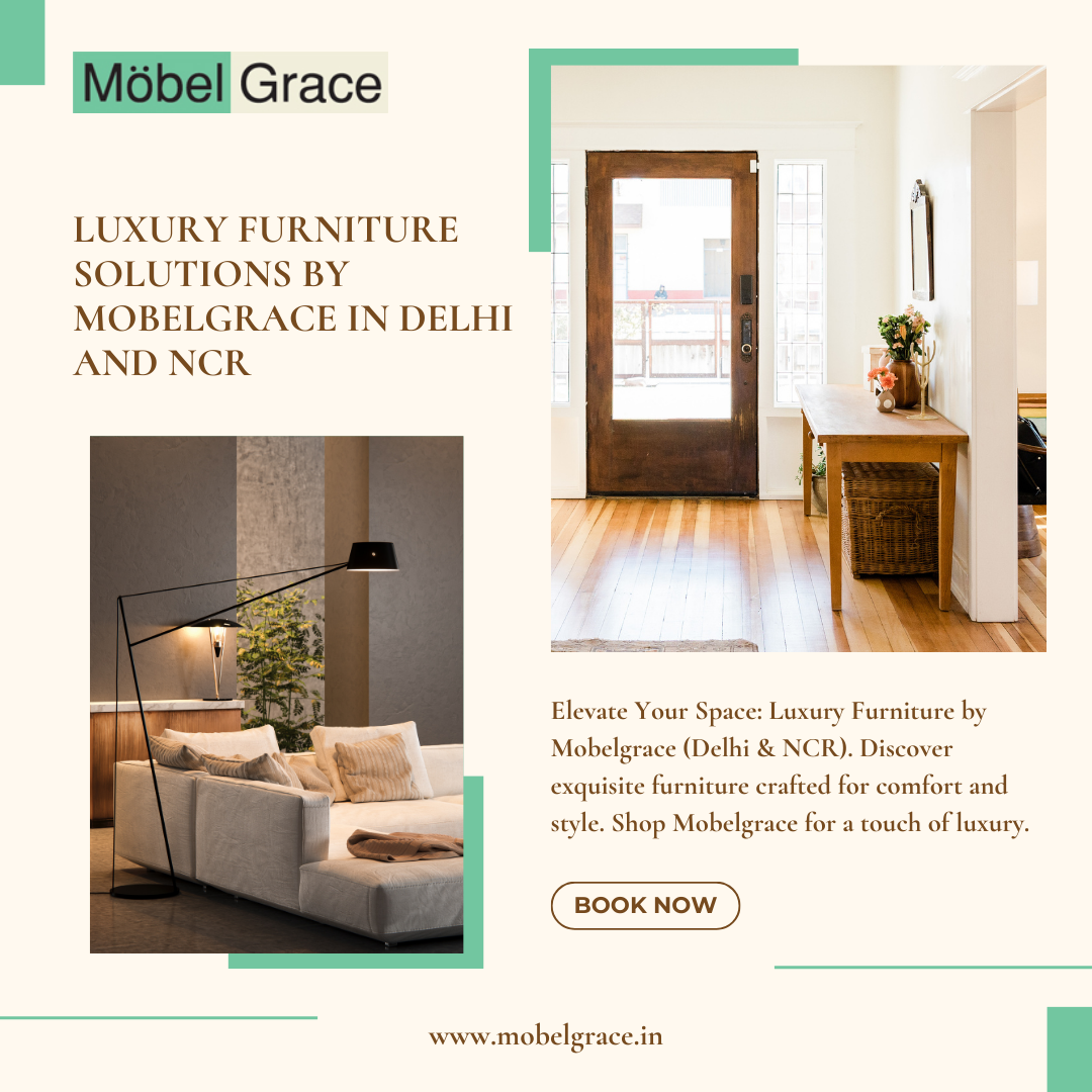 Elegant Modern Wardrobe Designs & Luxury Furniture in Delhi NCR: Discover Top Brands and Commercial Furniture Designers – Mobel Grace