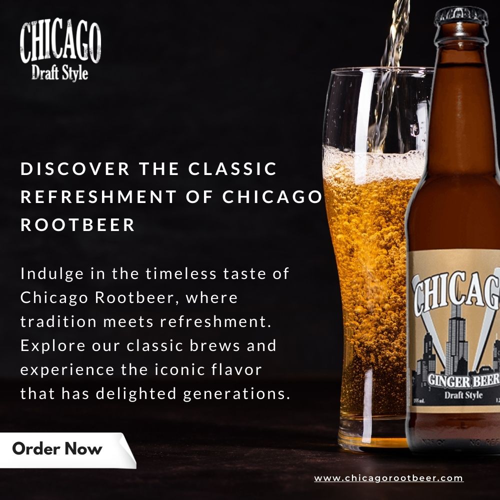 Fizz and Flavor: Your Guide to Rootbeer and Craft Sodas in the USA at Chicago Rootbeer