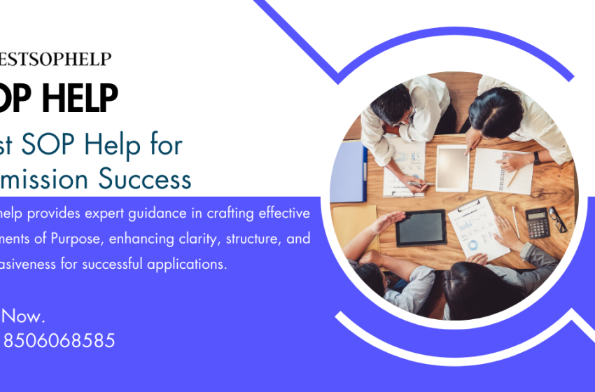  Best SOP Help for Admission Success