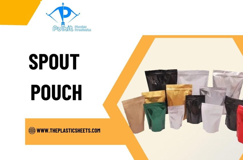  Top Uses for Spout Pouches in Everyday Products