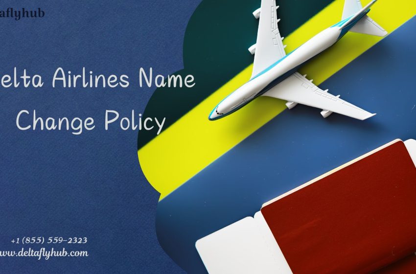  How do I change my Name on my Delta Air lines ticket due to marriage?