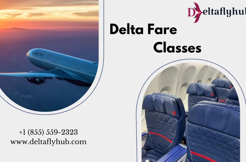  The Guide to Delta Air Lines Fare Classes