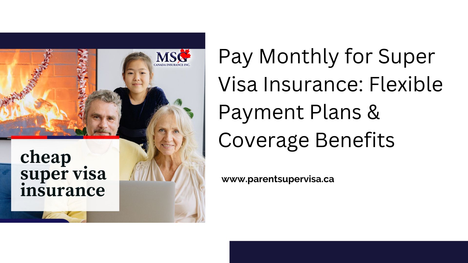 Pay Monthly for Super Visa Insurance: Flexible Payment Plans & Coverage Benefits