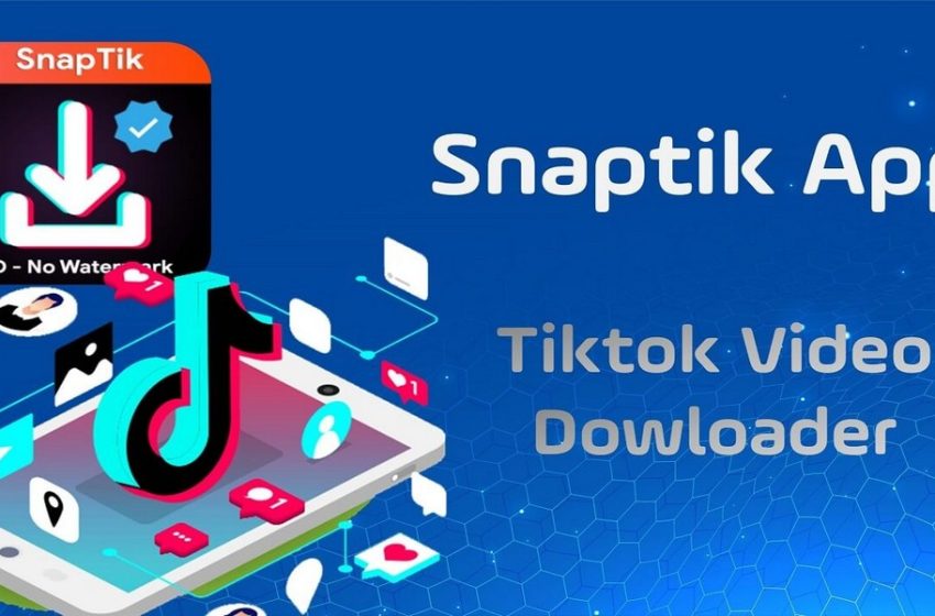  SnapTik – TikTok Downloader Download TikTok Videos Without Watermark