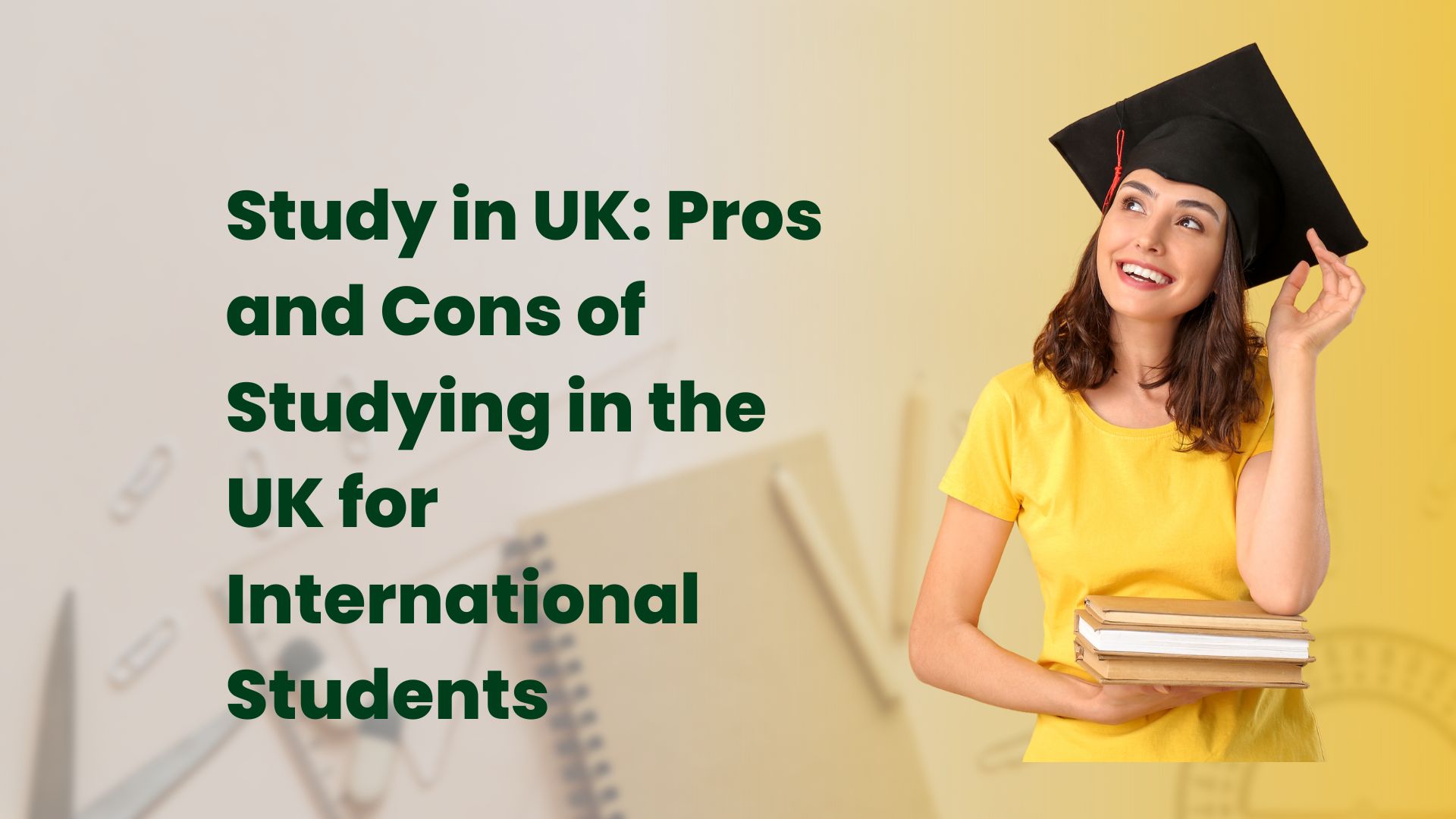 Study in UK: Pros and Cons of Studying in the UK for International Students